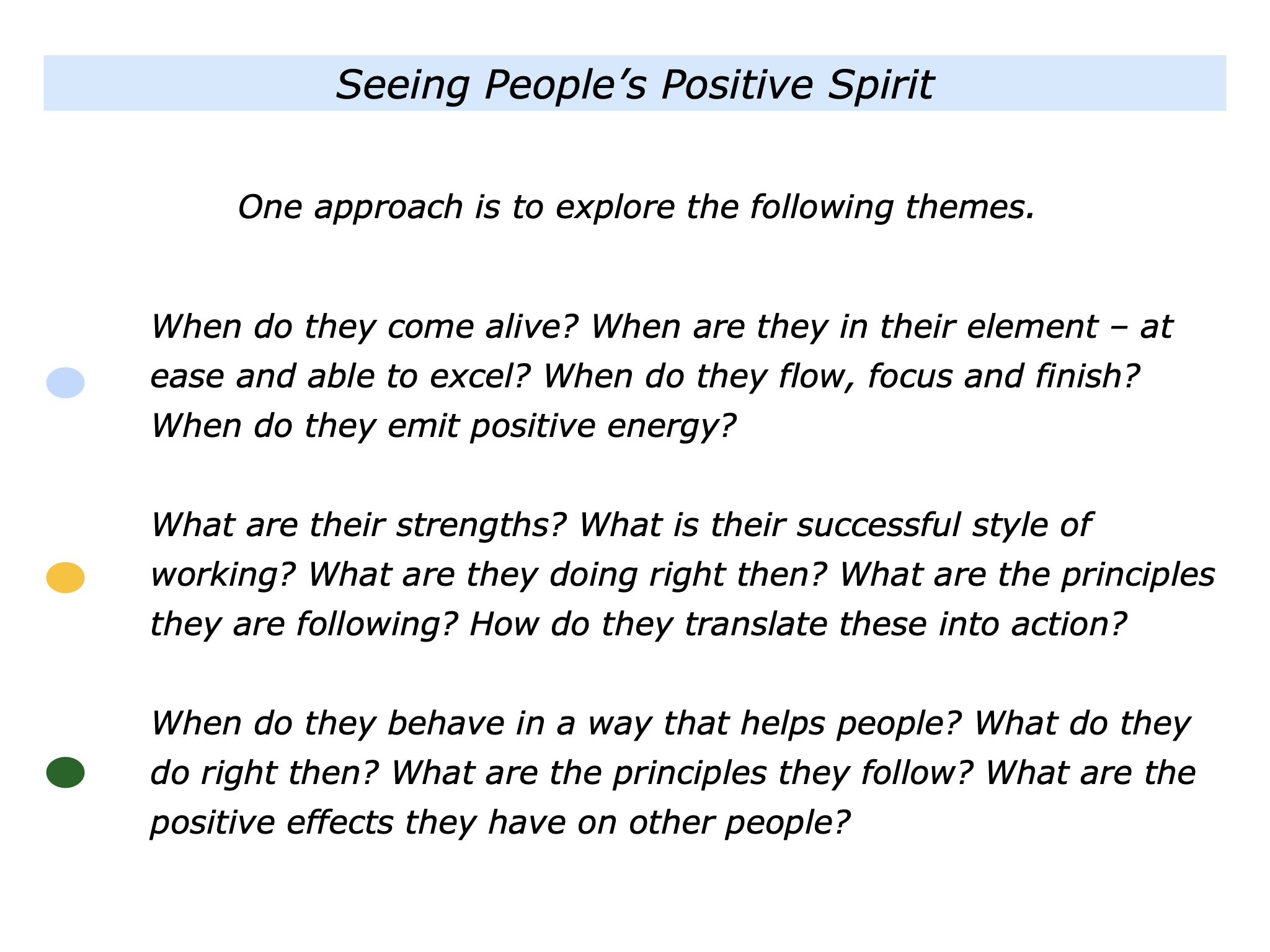 The Positive Spirit Approach - The Positive Encourager